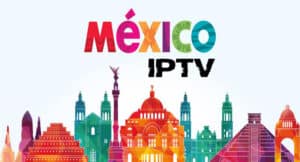 best iptv mexico